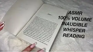 ASMR 100% VOLUME INAUDIBLE WHISPERING | INAUDIBLE READING + MOUTH SOUNDS