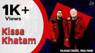 Kissa Khatam | Hindi Breakup Song | Valentine Song | [Hindi Rap Song] Kalaakar Pahadi