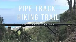 The Pipe Track Hiking Trail | Cape Town | South Africa