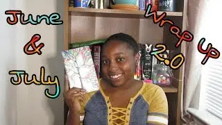 Wrap Up 2.0 | June & July | 15 Books