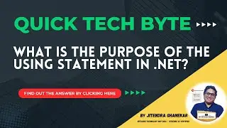 What is the Purpose of the Using Statement in .NET? | .NET Interview Questions Answered | QTB 01