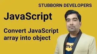 Convert JavaScript array into object | merge JavaScript arrays | merge objects in Hindi 2023