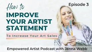 The #1 Way to Sell More Art Online - How To Improve Your Artist Statement to Sell Your Artwork