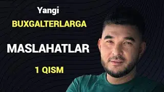 Buxgalterlarga maslahat: 1 dars: Buxgalter ishini nimadan boshlashi kerak...
