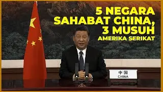 5 Negara Sahabat China, 3 di Antaranya Musuh Amerika Serikat