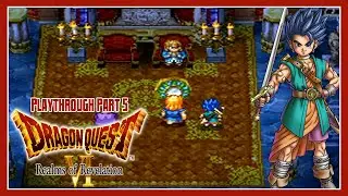 Dragon Quest VI | Playthrough | Part 5: Seek Out Ra's Mirror