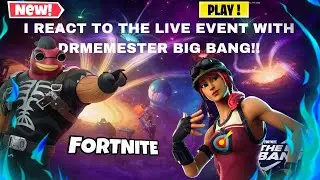 I REACTED TO THE BIG BANG EVENT WITH DRMEMESTER!