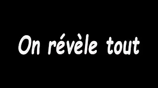 On révèle tout !