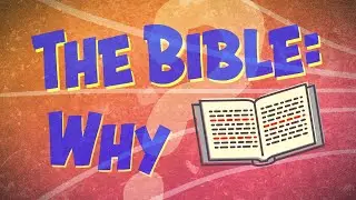Why Read the Bible?