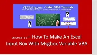 VBAString Tip 3: How to Make An Input Box Excel VBA With Msgbox Variable
