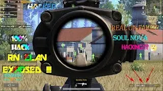 PUBG MOBILE HACKER ! RN CLAN EXPOSED | SOUL NOVA HACKING?