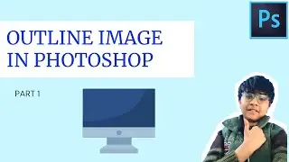 OUTLINE A IMAGE │PHOTOSHOP│ZayanAnimations │