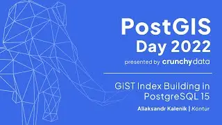 GiST Index Building in PostgreSQL 15