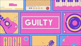 GUILTY