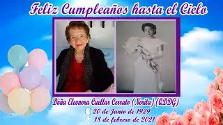 VIDEO DE CUMPLEAÑOS DE DOÑA ELEONORA CUELLAR CERRATO "NORITA"  (QDDG)