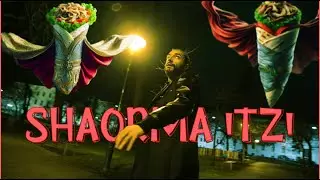 🔊 🎶🥙 SHAORMA iTZi  - Official Music Video ( Reality Mirror )