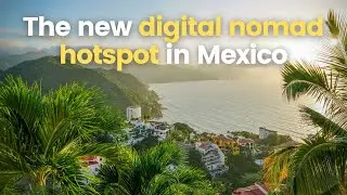 Puerto Vallarta: The Next Digital Nomad Hotspot in Mexico
