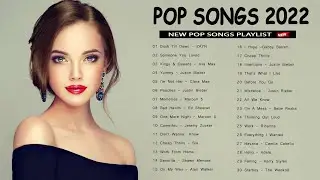 Maroon 5, Shawn Mendes, Taylor Swift, Adele, Ed Sheeran, Sam Smith, Dua Lipa,Rihanna - Pop Hits 2022