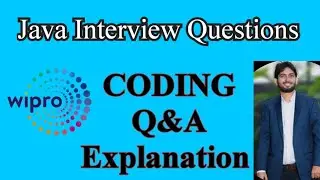 Java Interview Coding Questions || Code Asked in WIPRO Interview || Interview Coding Questions