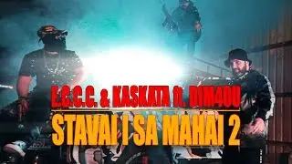 E.C.C.C. & KASKATA "STAVAI I SA MAHAI 2" ft. DIM4OU