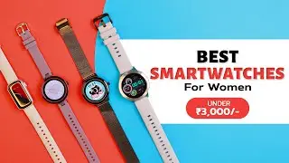 Best Smartwatches for Women under 3000 ft. FireBoltt Mystic, Dawn, Virgo, Allure