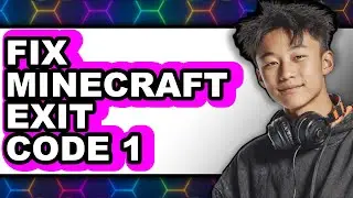 How to Fix Minecraft Exit Code 1 - Best Mixes