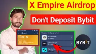 x empire airdrop token withdrawal || x empire token don't deposit on bybit exchange
