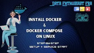 Install Docker & Docker Compose on Linux | Start Docker Service Step-by-Step