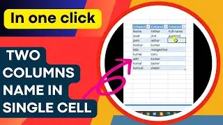 Combine Name and Father Name Columns into a Single Cell with One Shortcut Key in Excel