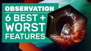 6 Best And Worst Things About Observation | Observation Review (PC)