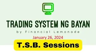Get Market Insight on this week's TSB Session Weekend Edition (Jan 26, 2024)