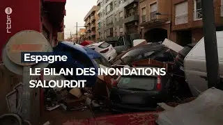 Espagne : le bilan des inondations s'alourdit - RTBF Info
