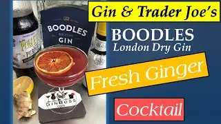 Boodles Gin Recipe London Dry Fresh Ginger Cocktail with Juice from Trader Joe's #shorts