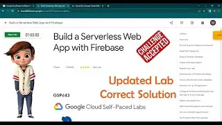 Build a Serverless Web App with Firebase | [ GSP643 ] | Updated Lab