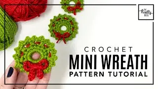 Crochet Mini Wreath Pattern - Quick and Easy Holiday Wreath tutorial with crochet bow.