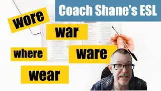 Q&A: Wore War Where Wear Ware Pronunciation Stuff and Practice Sentences
