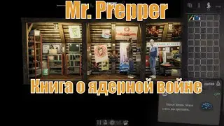 mr. prepper мистер выживальщик Прохождение. Нашел книгу про ядерную войну mr. prepper обзор