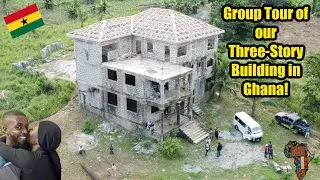 FULL WALKTHROUGH of our Three Story Building in Ghana! (Group Tour!)