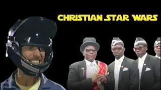 Coffin Dancing Meme Astronomia Christian Star Wars