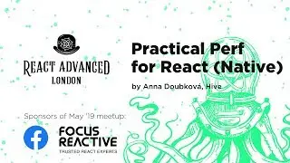 Practical Performance for React (Native) – Anna Doubková