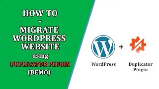 Wordpress Duplicator Plugin Demo -  Migrate WordPress Website