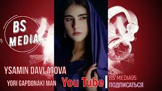 Ёсамин Давлатова - Ёри гапдонаки ман /Yosamin Davlatova - Yori Gapdonaki man