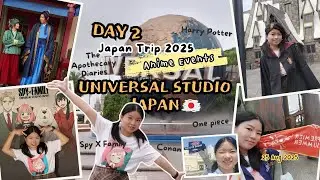 Day 2 เก็บอีเว้นท์อนิเม Universal studio Japan | Japan Trip 2025