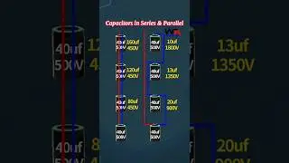 Capacitors in Series and Parallel.. Diy Electronics.. 