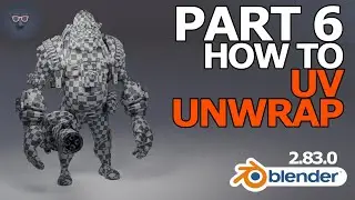 Blender 2.8 Character Modeling - Part 6 of 8: How to UV Unwrap