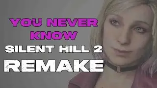 Guide - Silent Hill 2 Remake 'You Never Know...' Trophy Hints and Tips