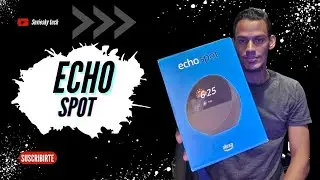EL NUEVO ECHO SPOT - UNBOXING/REVIEW