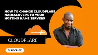 how to change Cloudflare name servers to your hosting name servers