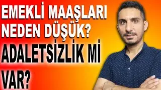 Emekli Maaşları Neden Düşük? Taban Maaş Uygulaması Nedir?