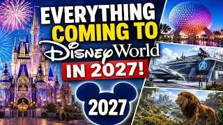 Everything NEW Coming to Disney World in 2027 | Rides, Lands, Hotels & More!